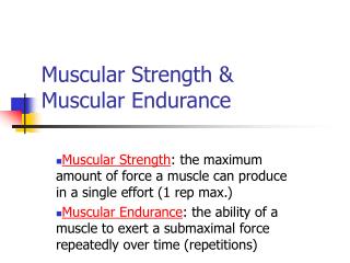 PPT - Muscular Strength & Muscular Endurance PowerPoint Presentation ...