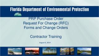 PRP Purchase Order Request For Change (RFC) Forms and Change Orders Contractor Training
