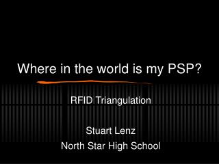 Where in the world is my PSP?