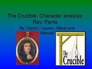 The Crucible- Character analysis: Rev. Parris