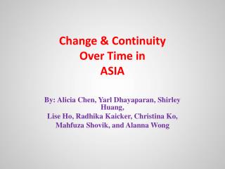 Change &amp; Continuity Over Time in ASIA