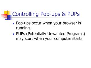 Controlling Pop-ups &amp; PUPs