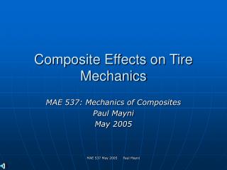 Composite Effects on Tire Mechanics