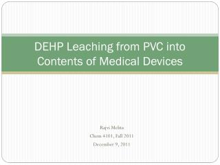 DEHP Leaching from PVC into Contents of Medical Devices