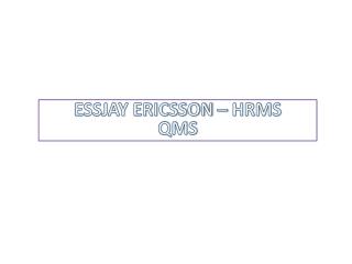 ESSJAY ERICSSON – HRMS QMS