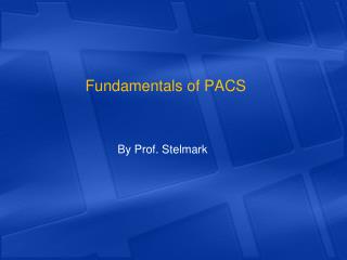 Fundamentals of PACS