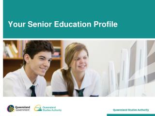 Your Senior Education Profile