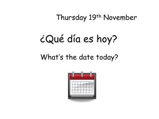 ¿Qué día es hoy?