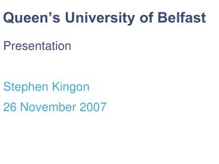 Queen’s University of Belfast