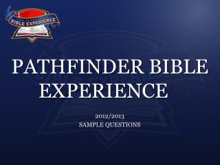 PATHFINDER BIBLE EXPERIENCE