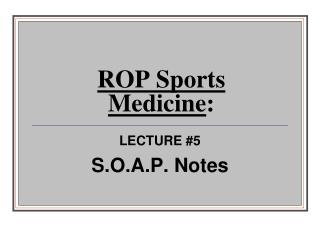 ROP Sports Medicine :