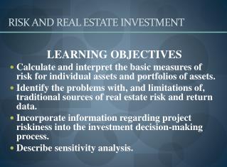RISK AND REAL ESTATE INVESTMENT