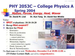 PHY 2053C – College Physics A 	Spring 2004