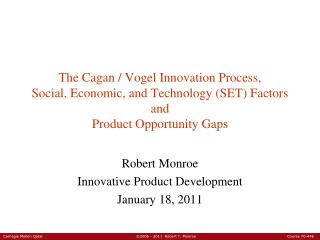 Robert Monroe Innovative Product Development January 18, 2011