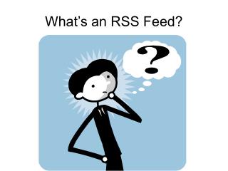 What’s an RSS Feed?