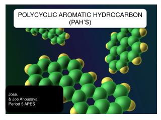 POLYCYCLIC AROMATIC HYDROCARBON (PAH’S)