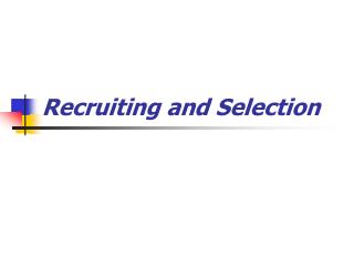 Recruiting and Selection