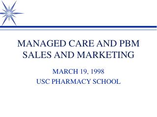 MANAGED CARE AND PBM SALES AND MARKETING