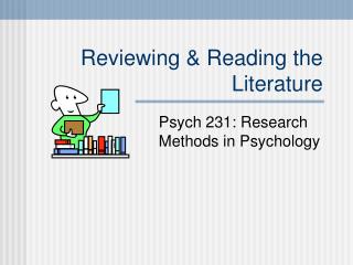 Reviewing &amp; Reading the Literature