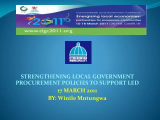 (SEW) STRENGTHENING LOCAL GOVERNMENT PROCUREMENT POLICIES TO SUPPORT LED 17 MARCH 2011