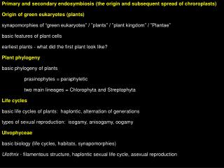 Primary and secondary endosymbiosis (the origin and subsequent spread of chroroplasts)