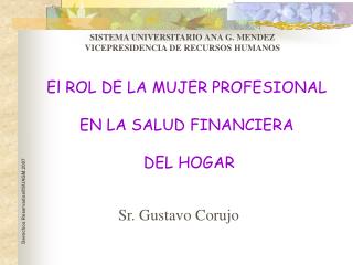 El ROL DE LA MUJER PROFESIONAL EN LA SALUD FINANCIERA DEL HOGAR