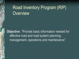 Road Inventory Program (RIP) Overview