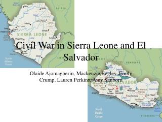Civil War in Sierra Leone and El Salvador