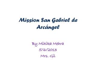 Mission San Gabriel de Arcángel