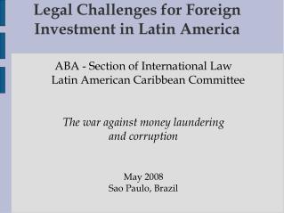 Legal Challenges for Foreign Investment in Latin America