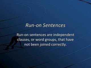 Run-on Sentences