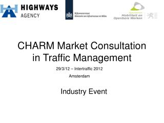 CHARM Market Consultation in Traffic Management