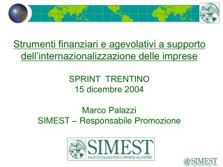 Strumenti finanziari e agevolativi a supporto dell’internazionalizzazione delle imprese