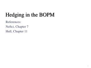 Hedging in the BOPM