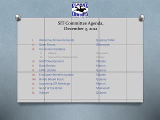 SIT Committee Agenda, December 3, 2012