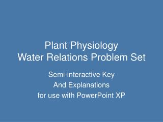 Plant Physiology Water Relations Problem Set