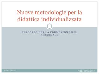 Nuove metodologie per la didattica individualizzata