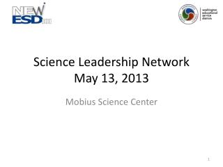 Science Leadership Network May 13, 2013