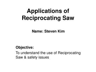 Applications of Reciprocating Saw