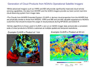 Generation of Cloud Products from NOAA’s Operational Satellite Imagers