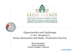 Opportunities and Challenges in the Kingdom’s Power Generation and Water Production Sectors
