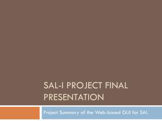 SAL-I Project Final Presentation