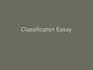 Classification Essay