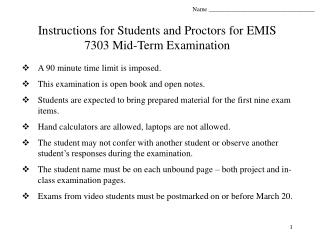 Instructions for Students and Proctors for EMIS 7303 Mid-Term Examination