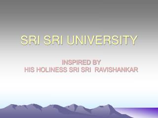 SRI SRI UNIVERSITY