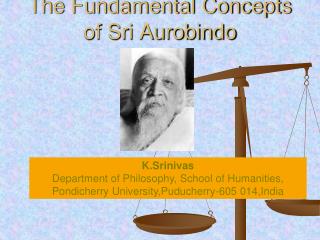 The Fundamental Concepts of Sri Aurobindo