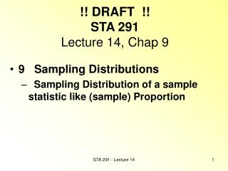 !! DRAFT !! STA 291 Lecture 14, Chap 9