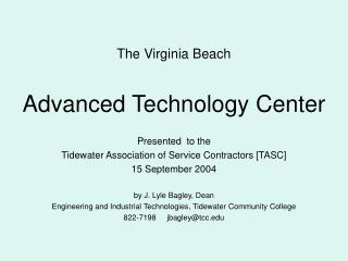 The Virginia Beach Advanced Technology Center