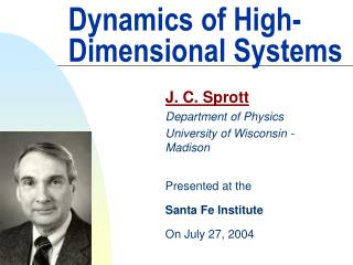 Dynamics of High-Dimensional Systems