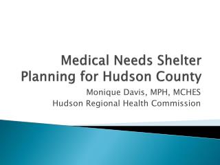 Medical Needs Shelter Planning for Hudson County